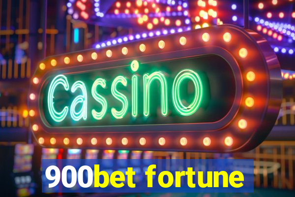 900bet fortune